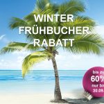 Frühbucher Rabatt bis zu 60% sparen mit FTI
